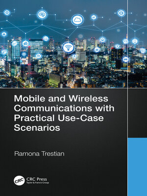 cover image of Mobile and Wireless Communications with Practical Use-Case Scenarios